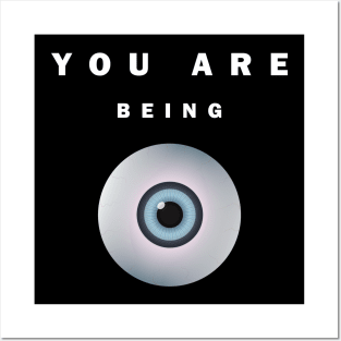 You Are Being Watched Posters and Art